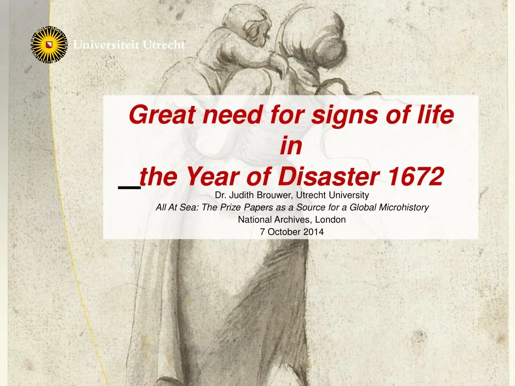 great need for signs of life in the year of disaster 1672 n.