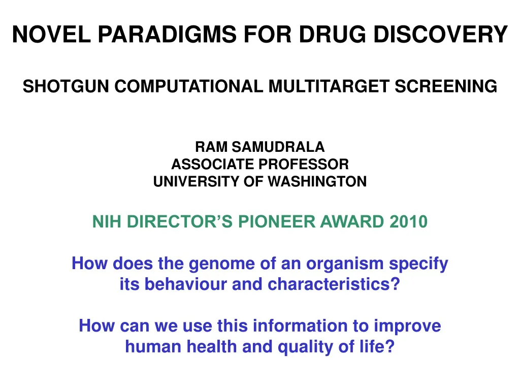 novel paradigms for drug discovery shotgun n.