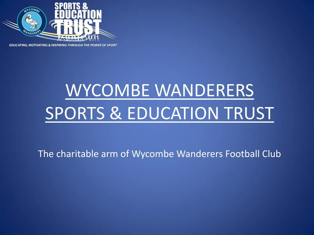 wycombe wanderers sports education trust the charitable arm of wycombe wanderers football club n.