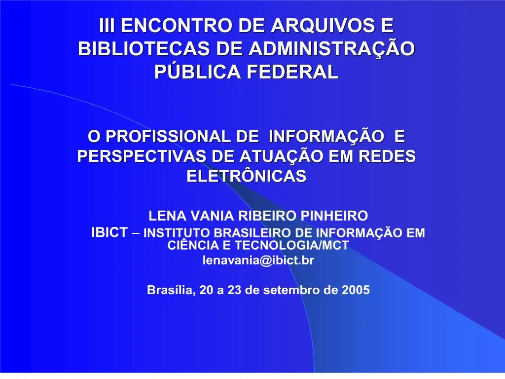 PPT - III ENCONTRO DE ARQUIVOS E BIBLIOTECAS DE ADMINISTRA O P BLICA ...