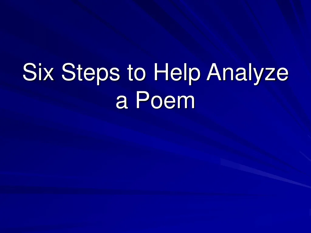 six steps to help analyze a poem n.