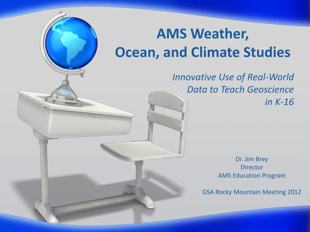 PPT - AMS Weather, Ocean, And Climate Studies PowerPoint Presentation ...