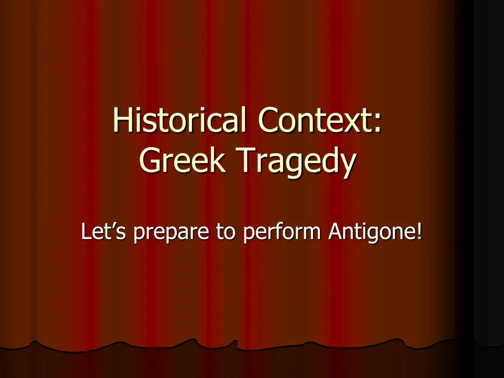 historical context greek tragedy n.