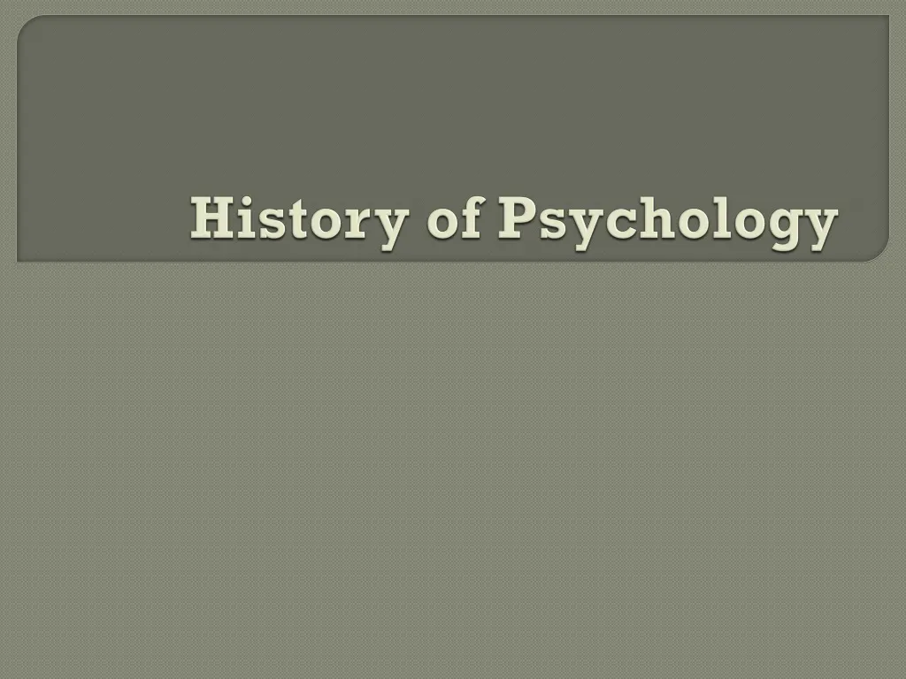 history of psychology powerpoint presentation