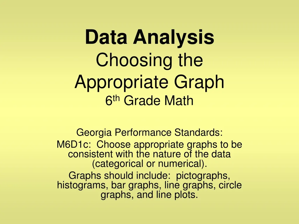 data analysis choosing the appropriate graph 6 th grade math n.