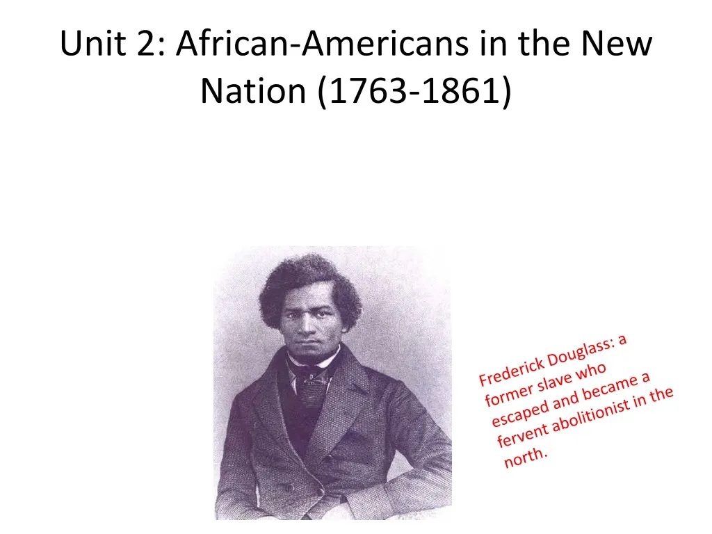 unit 2 african americans in the new nation 1763 1861 n.