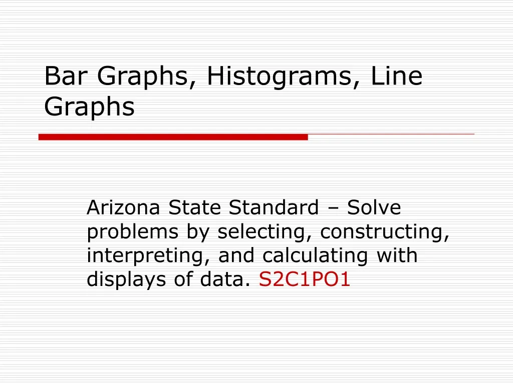 bar graphs histograms line graphs n.