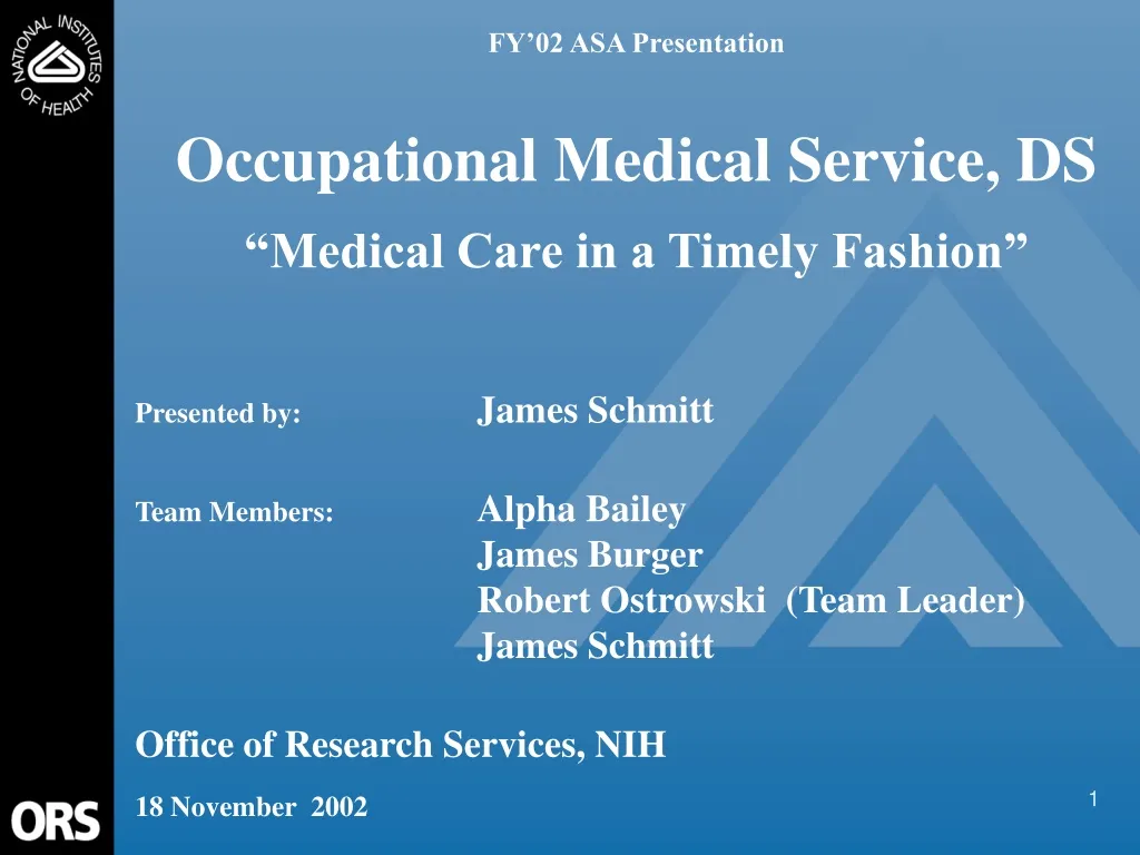 fy 02 asa presentation occupational medical service ds medical care in a timely fashion n.