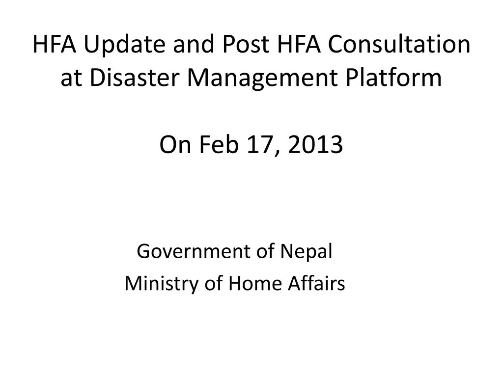hfa update and post hfa consultation at disaster management platform on feb 17 2013 n.