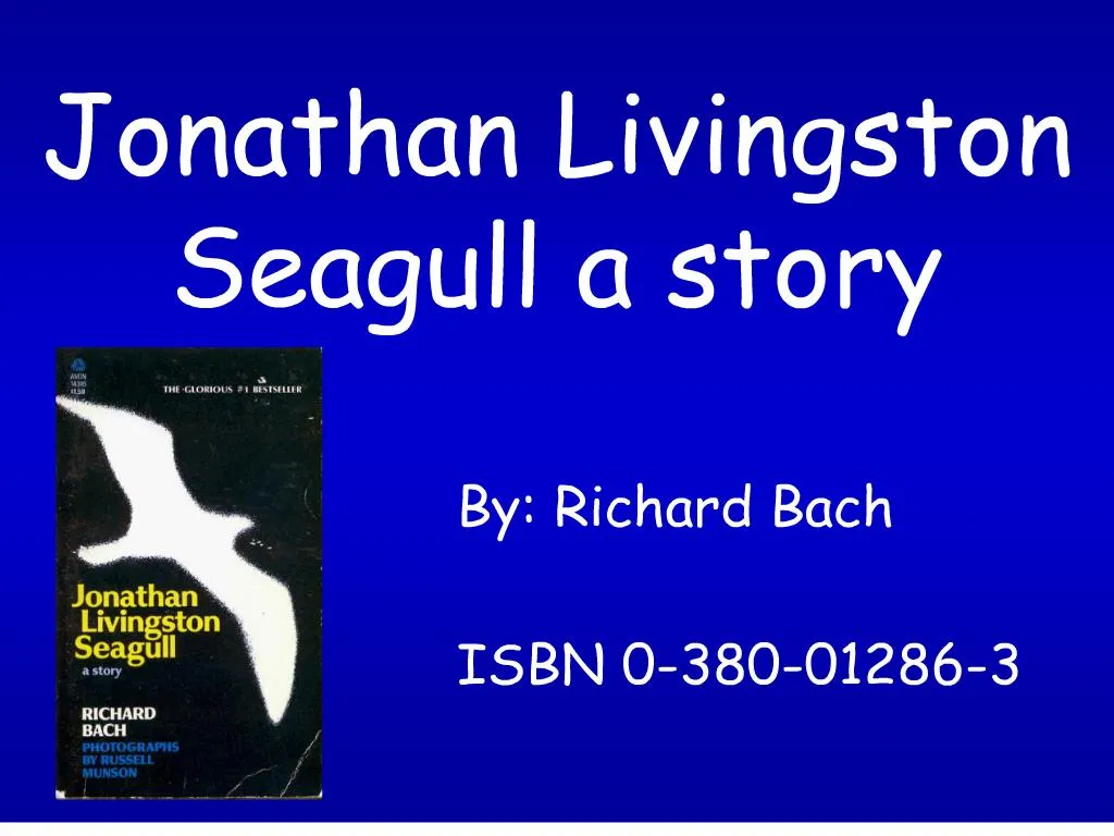 Ppt Jonathan Livingston Seagull A Story Powerpoint Presentation Free Download Id 207166