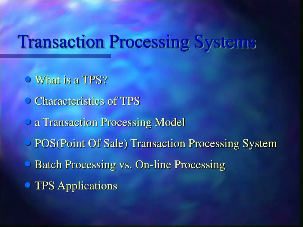 transaction processing systems n.
