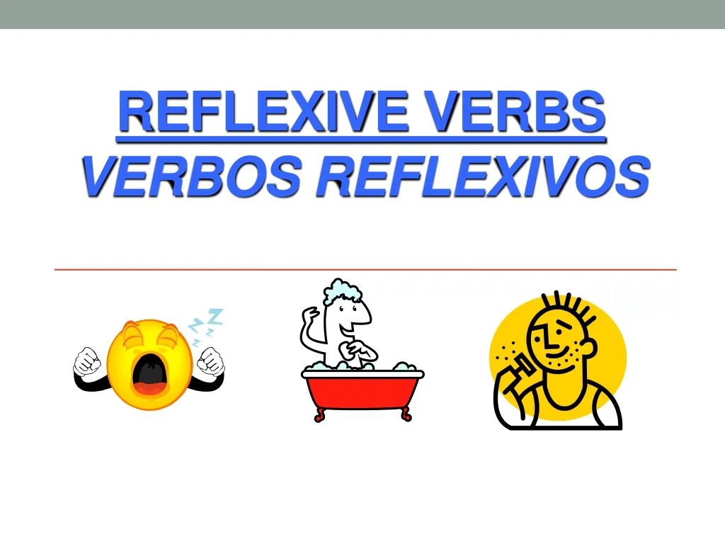 reflexive verbs verbos reflexivos n.