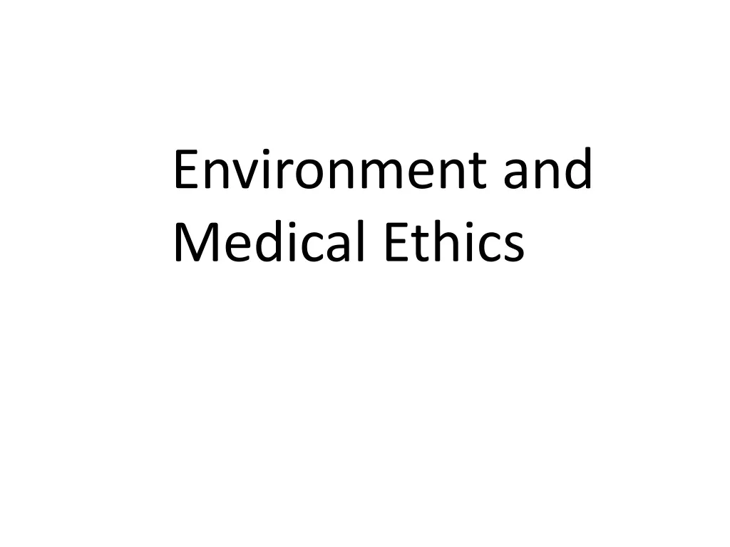 environment and medical ethics n.