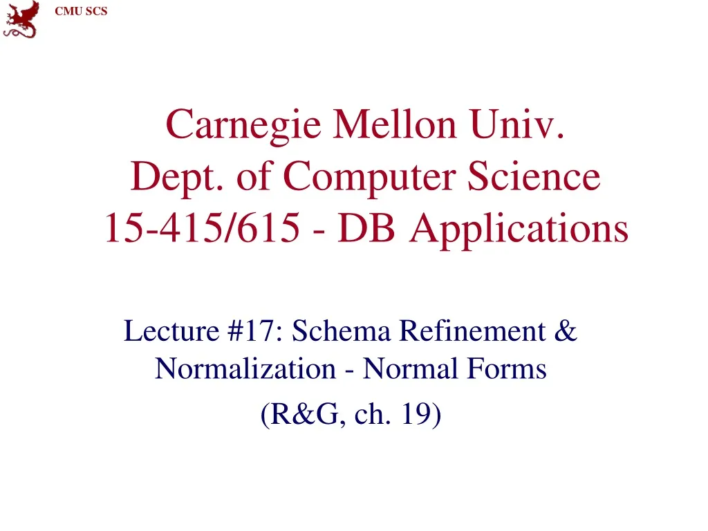 carnegie mellon univ dept of computer science 15 415 615 db applications n.