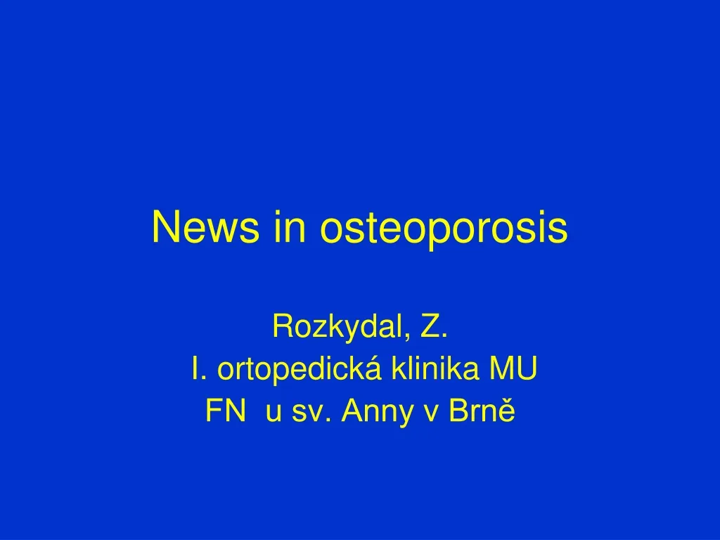 news in osteoporosis n.