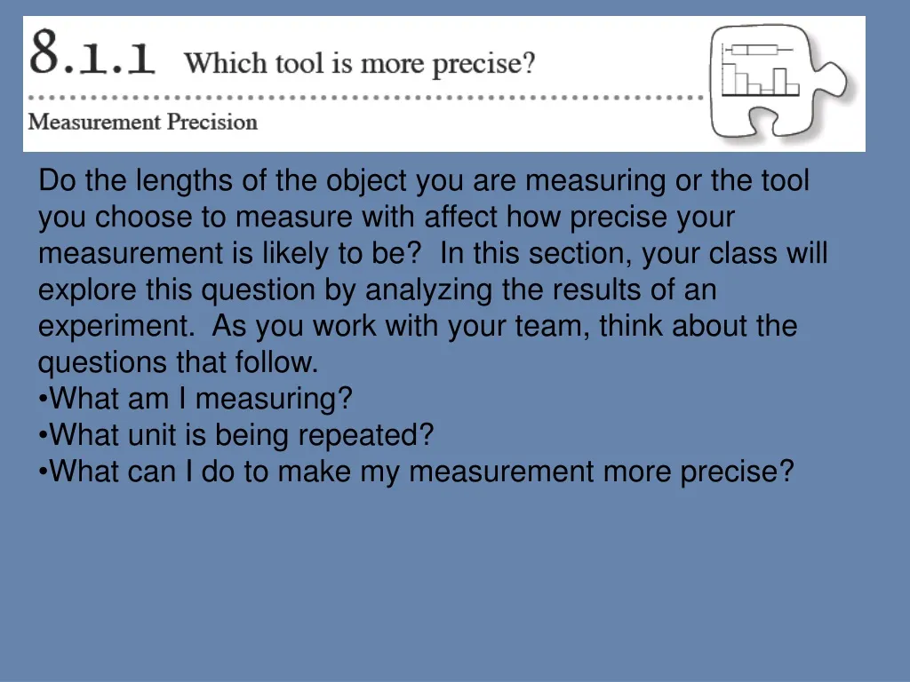 do the lengths of the object you are measuring n.