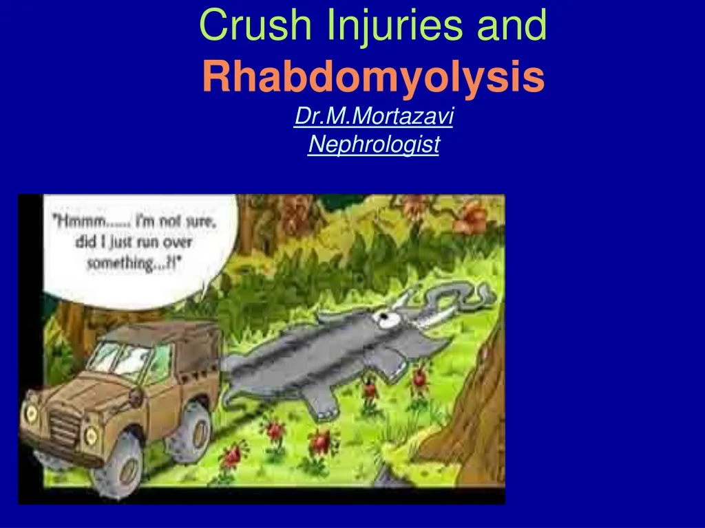 crush injuries and rhabdomyolysis dr m mortazavi nephrologist n.
