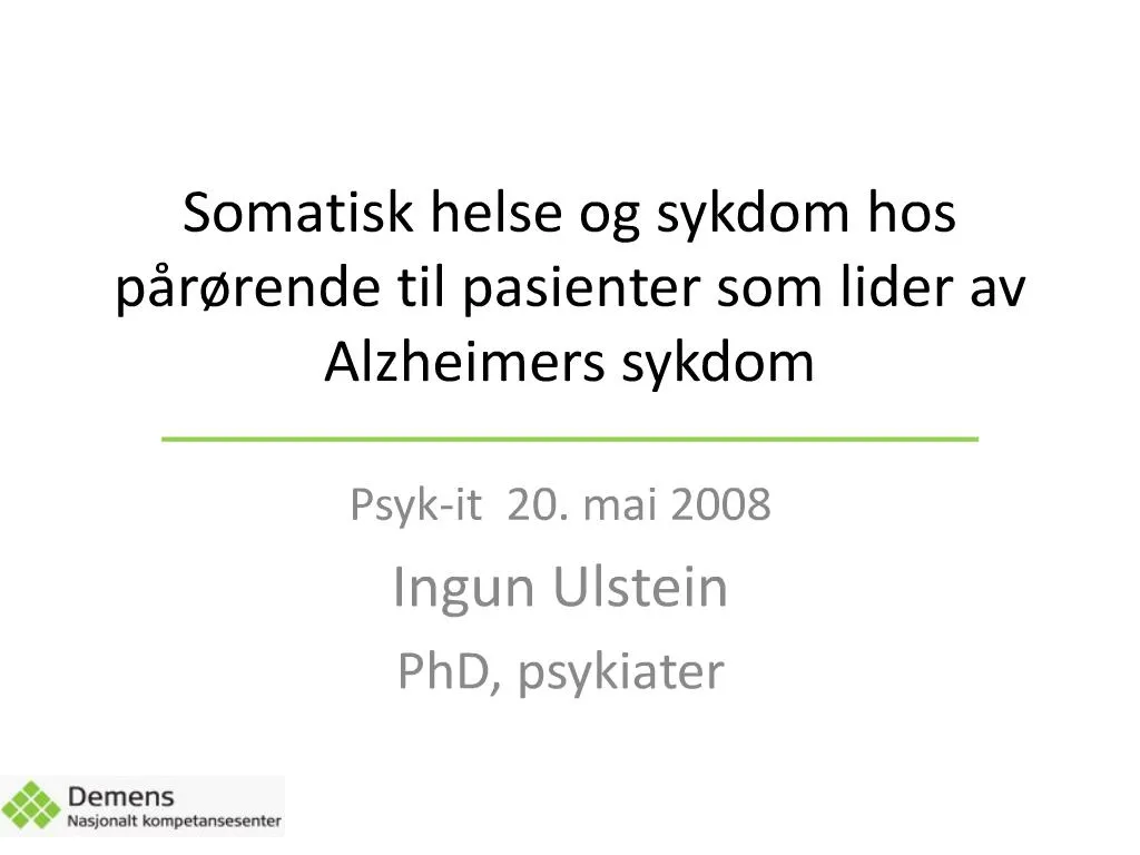 PPT - Somatisk Helse Og Sykdom Hos P R Rende Til Pasienter Som Lider Av ...