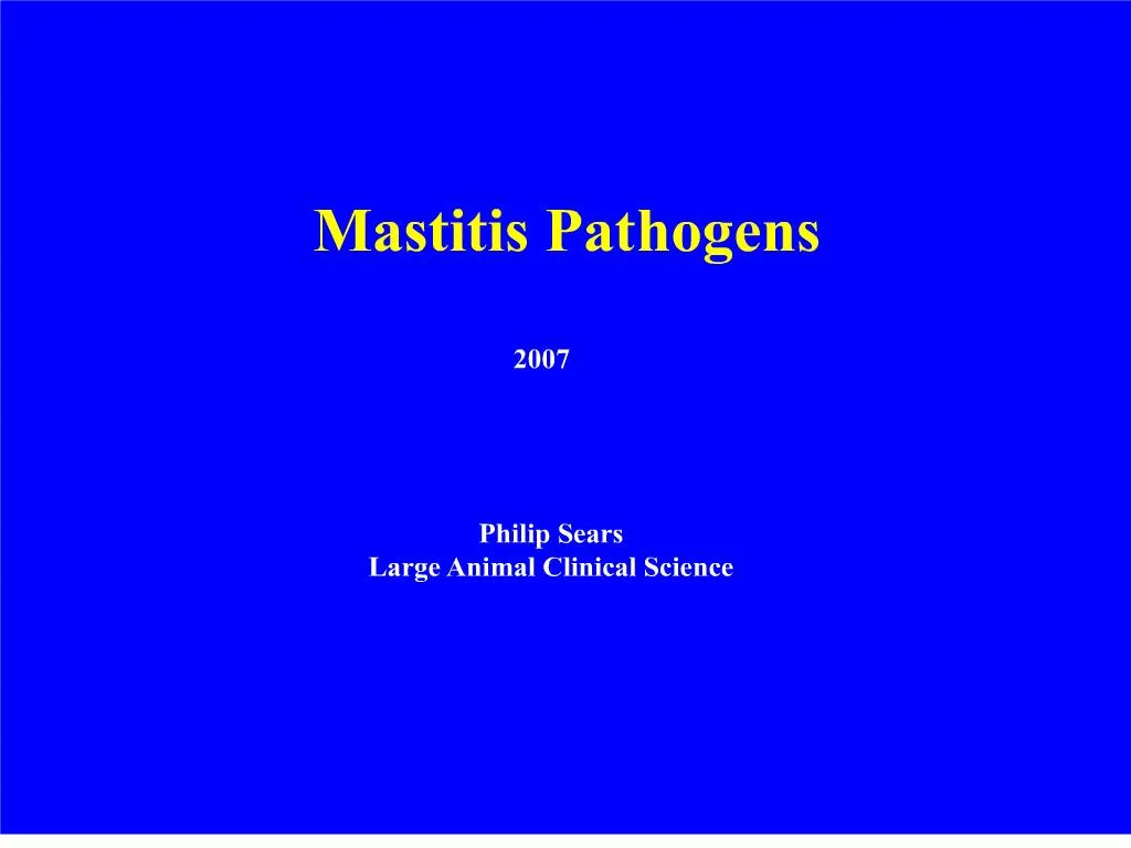 PPT - Mastitis Pathogens PowerPoint Presentation, free download - ID:210802