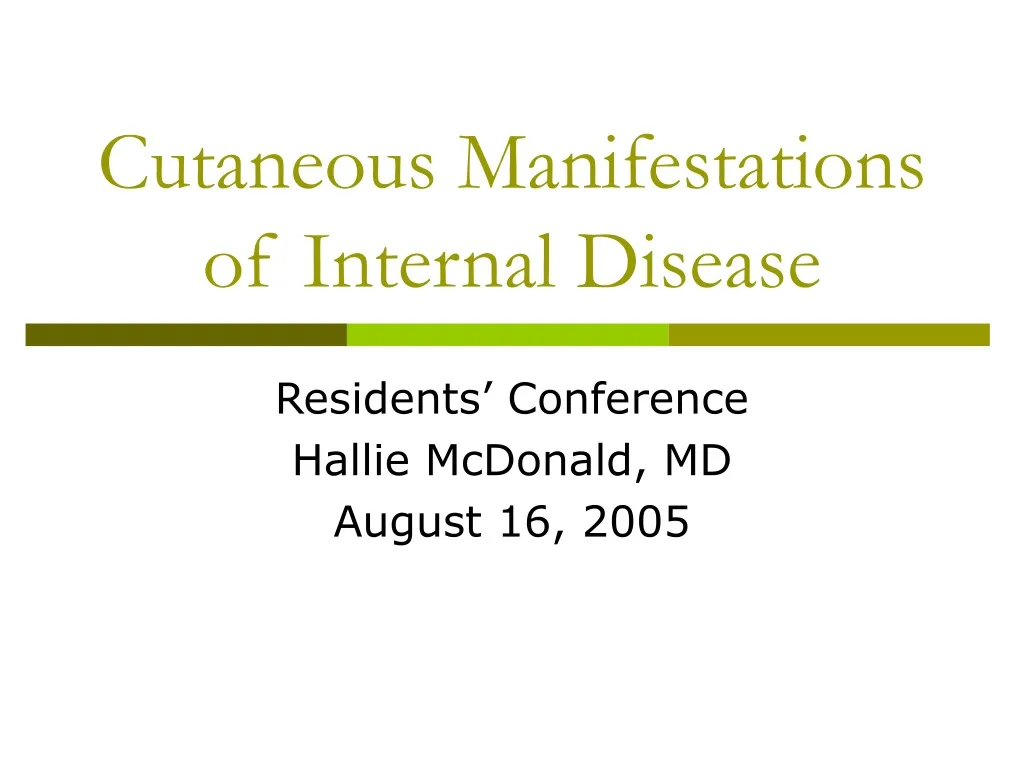 cutaneous manifestations of internal disease n.