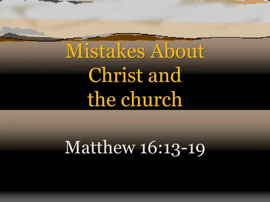 mistakes about christ and the church n.