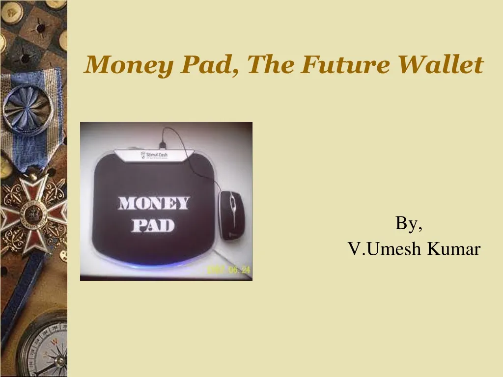money pad the future wallet by v umesh kumar n.