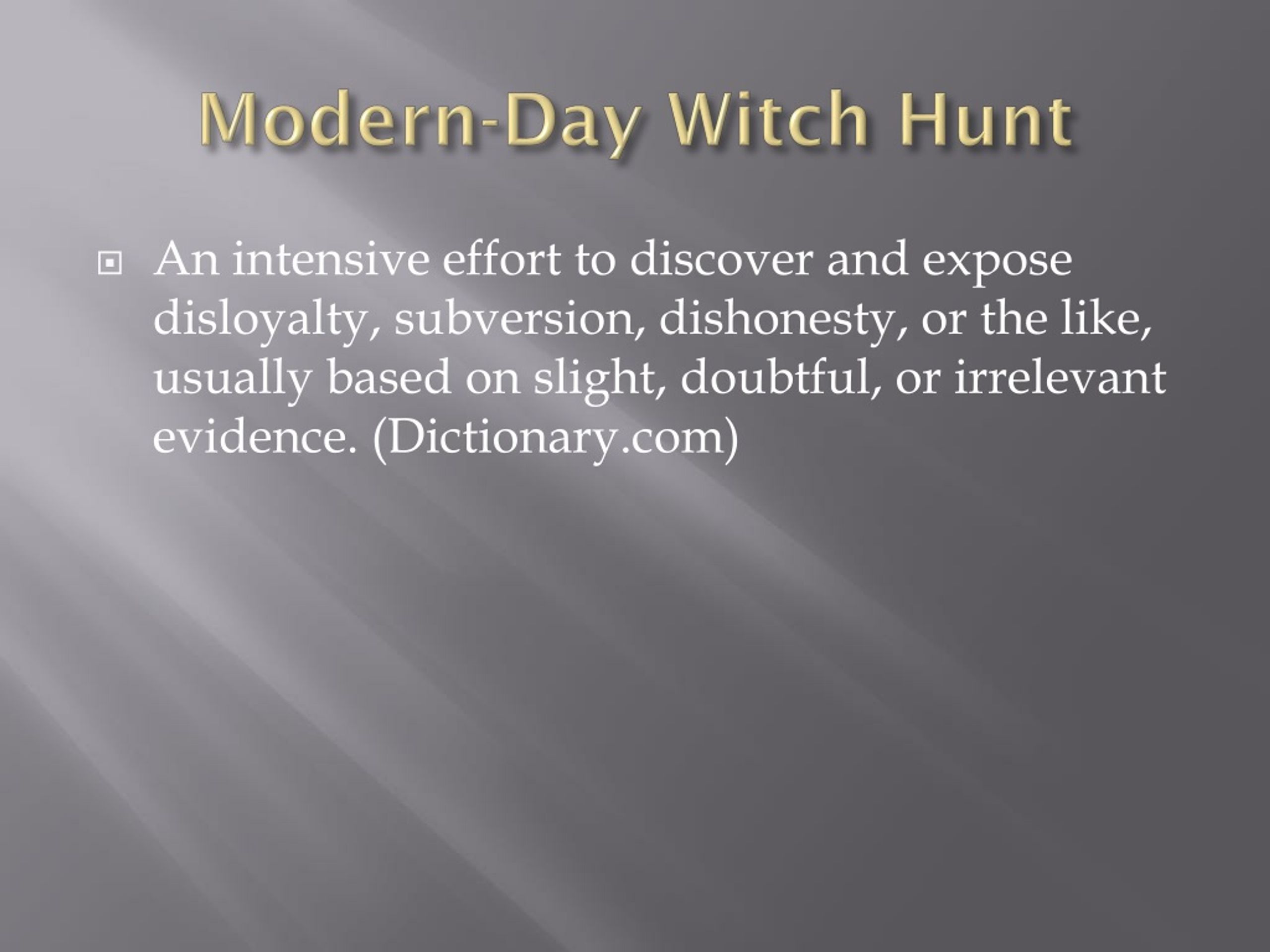 Modern Day Witch Hunts 2025