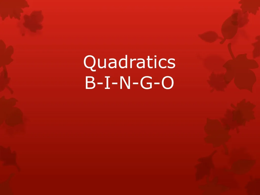 quadratics b i n g o n.