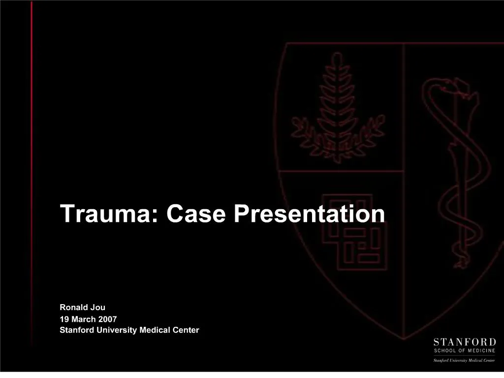 PPT - Trauma: Case Presentation PowerPoint Presentation, Free Download ...