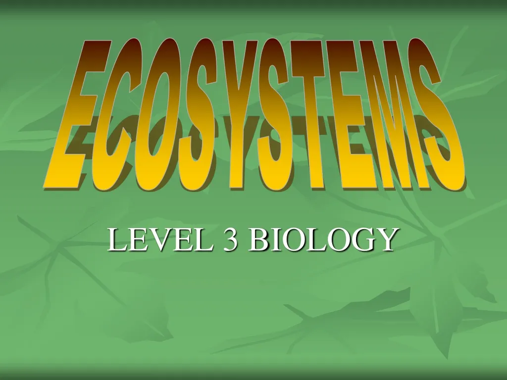 Ppt - Level 3 Biology Powerpoint Presentation, Free Download - Id:219163