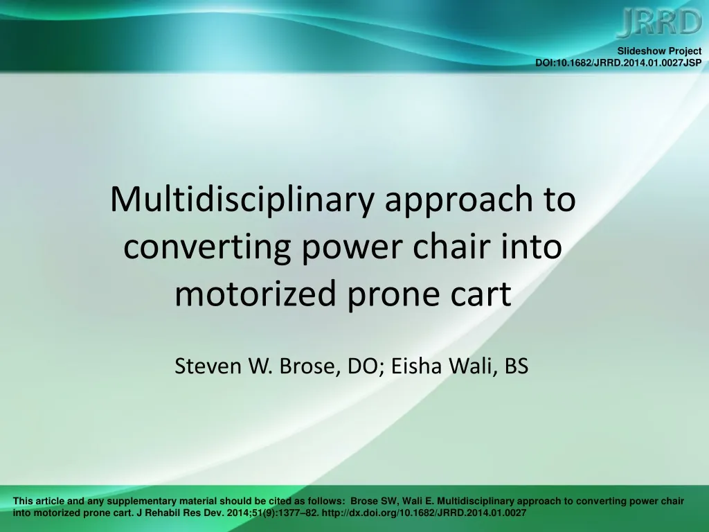 multidisciplinary approach to converting power chair into motorized prone cart n.