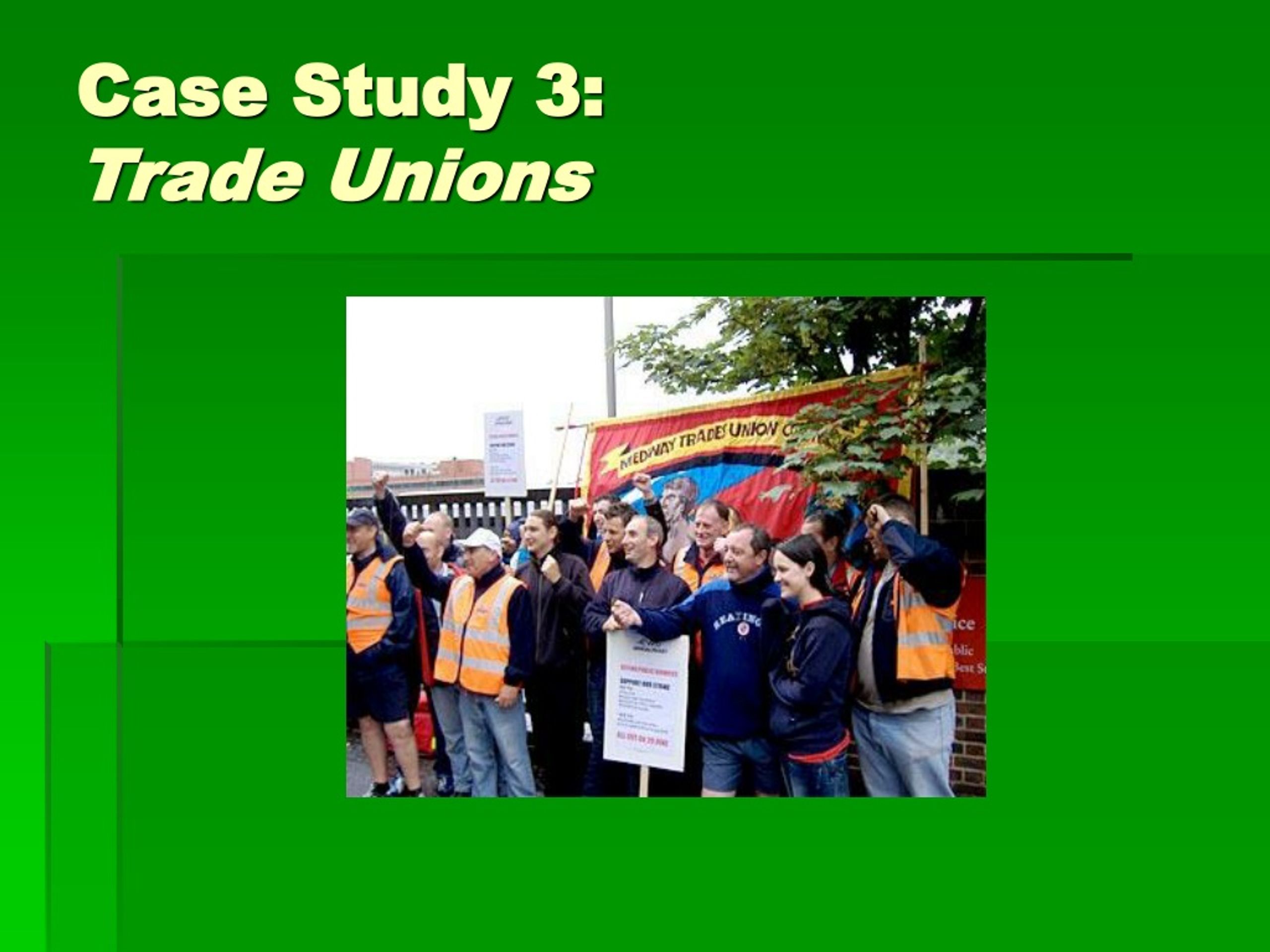case study of trade unions