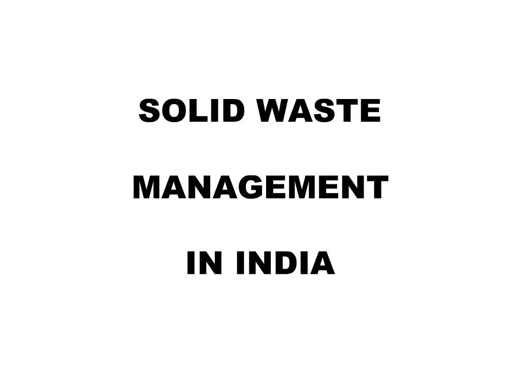 PPT - SOLID WASTE MANAGEMENT IN INDIA PowerPoint Presentation, free