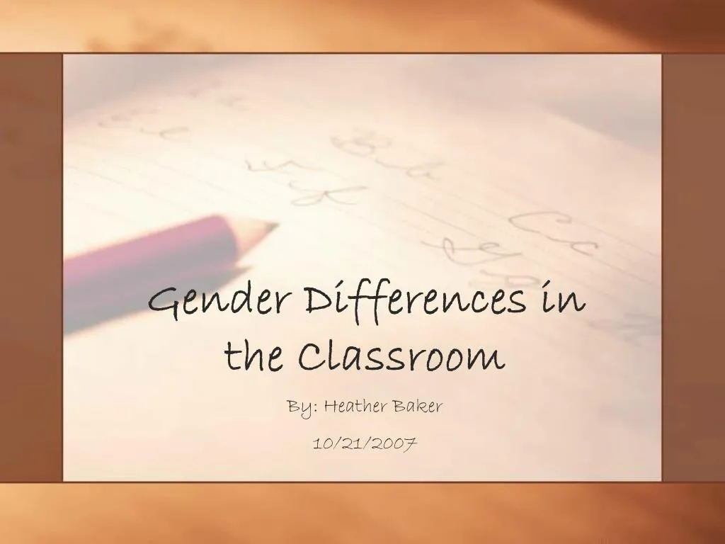 Ppt Gender Differences In The Classroom Powerpoint Presentation Free