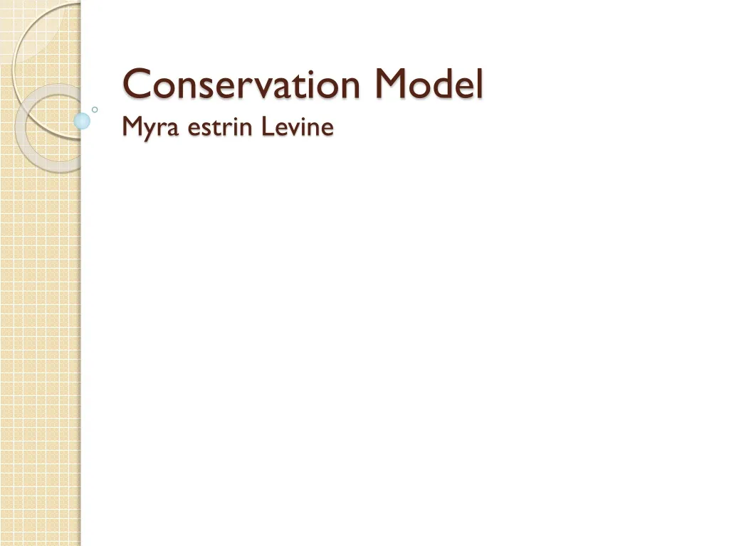 PPT - Conservation Model Myra Estrin Levine PowerPoint Presentation ...