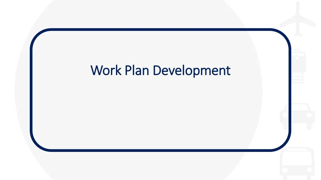 work plan development n.