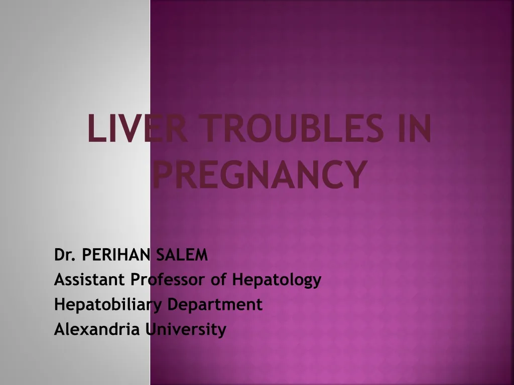 liver troubles in pregnancy n.