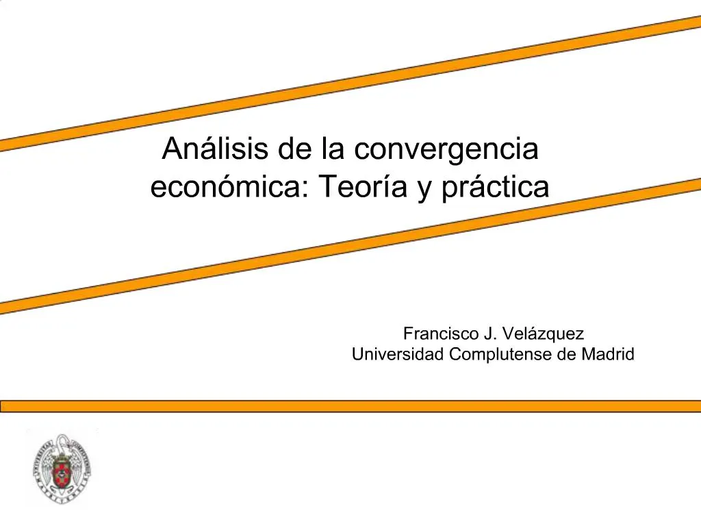 PPT - An Lisis De La Convergencia Econ Mica: Teor A Y Pr Ctica ...