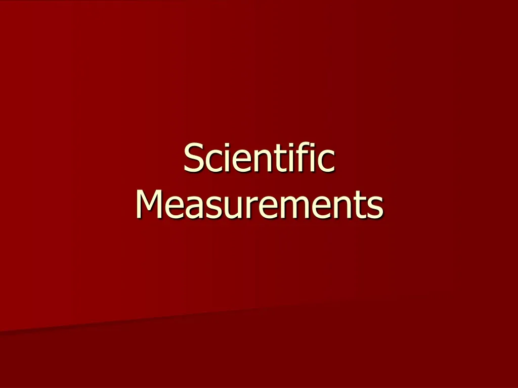 scientific measurements n.