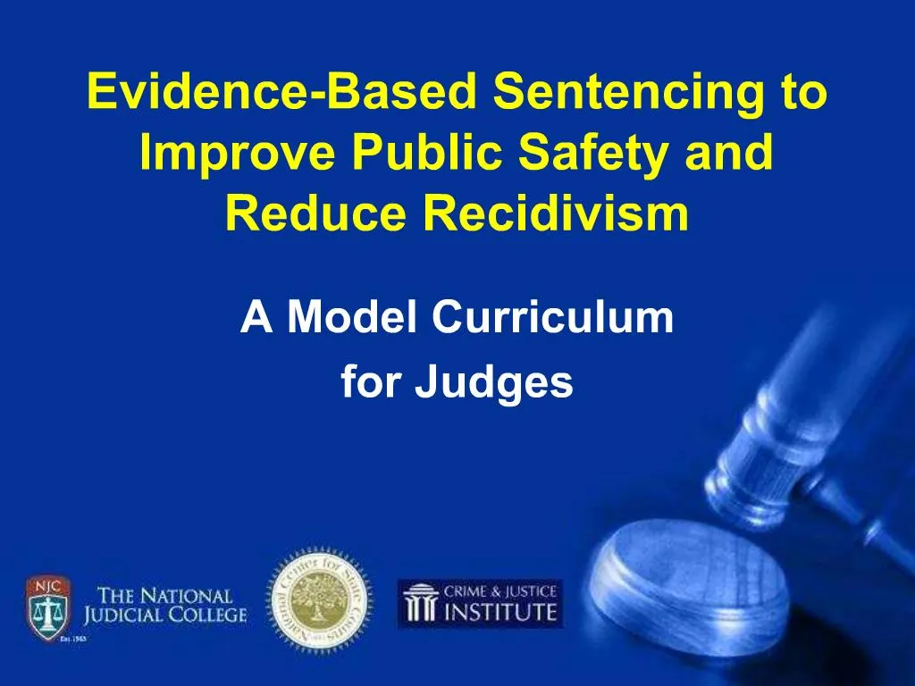 Ppt Evidence Based Sentencing To Improve Public Safety And Reduce Recidivism Powerpoint 8857