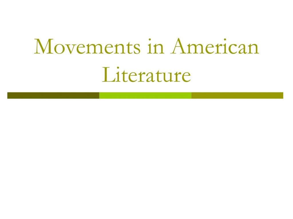 PPT - Movements In American Literature PowerPoint Presentation, Free ...