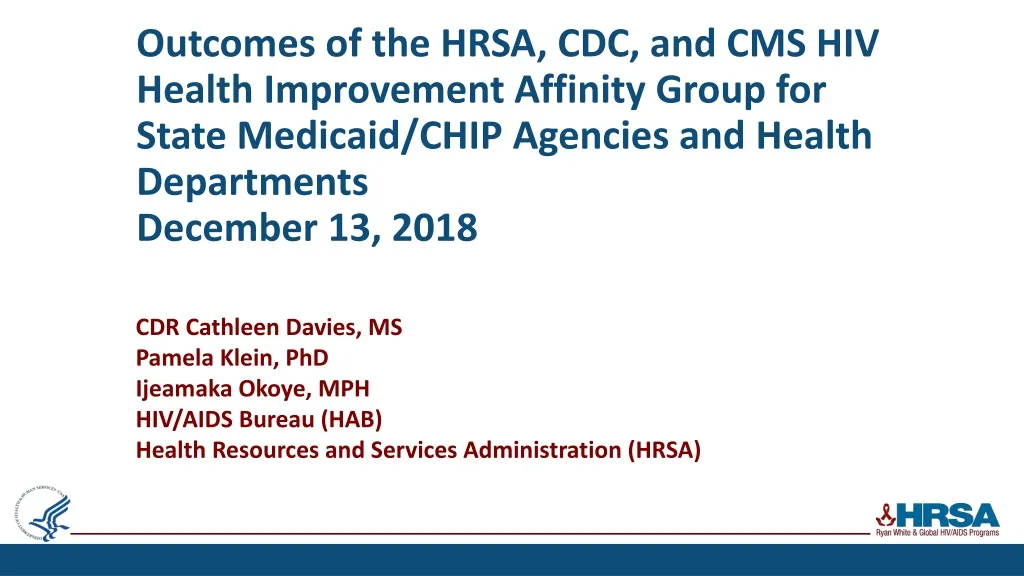 outcomes of the hrsa cdc and cms hiv health n.