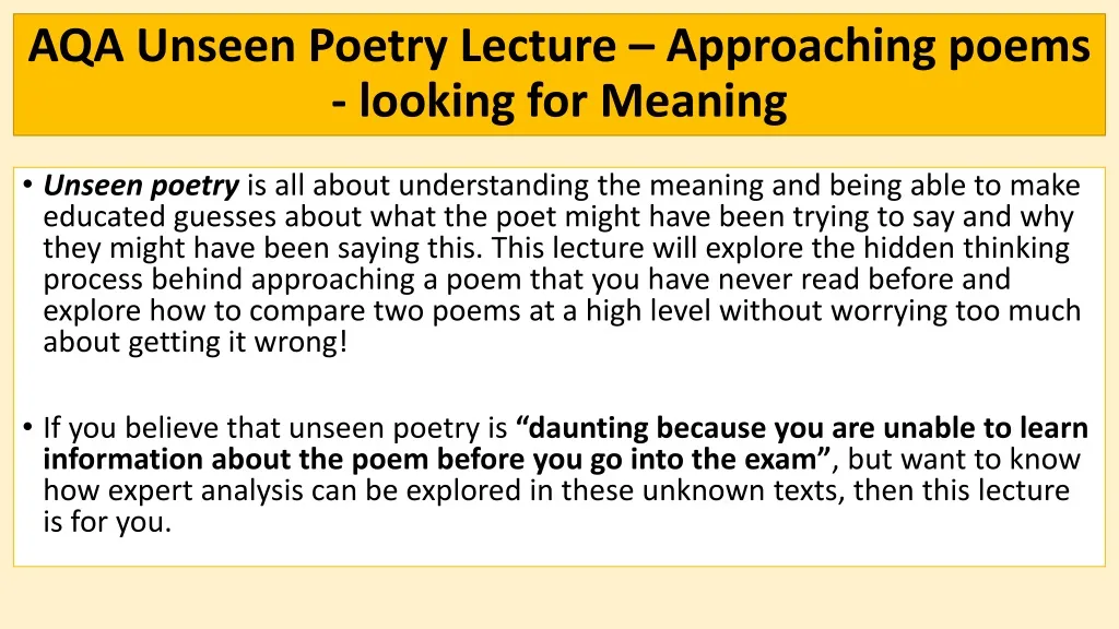 Ppt Aqa Unseen Poetry Lecture Approaching Poems Looking For Meaning Powerpoint Presentation Id