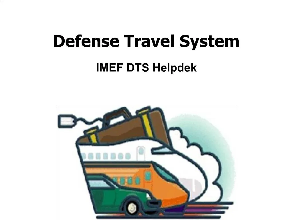 Ppt Defense Travel System Imef Dts Helpdek Powerpoint