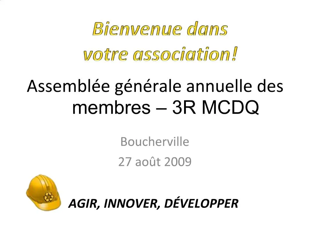 PPT - Assembl E G N Rale Annuelle Des Membres 3R MCDQ PowerPoint ...