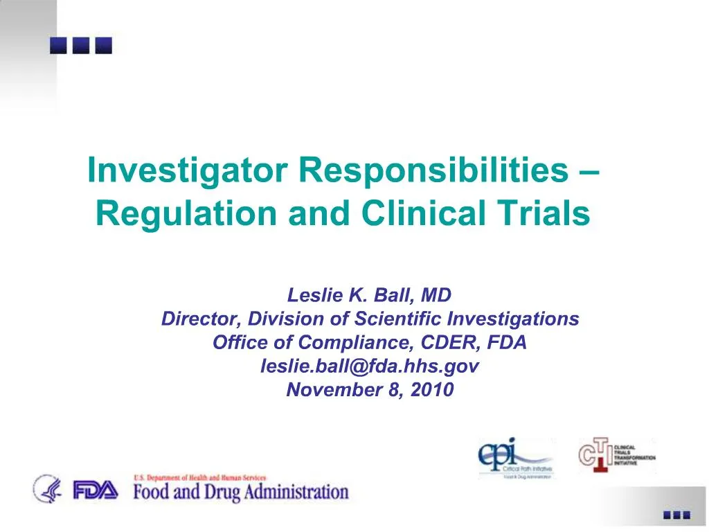 PPT - Investigator Responsibilities Regulation And Clinical Trials ...