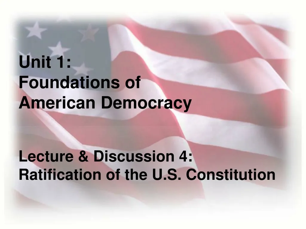 PPT - Unit 1: Foundations of American Democracy PowerPoint Presentation 