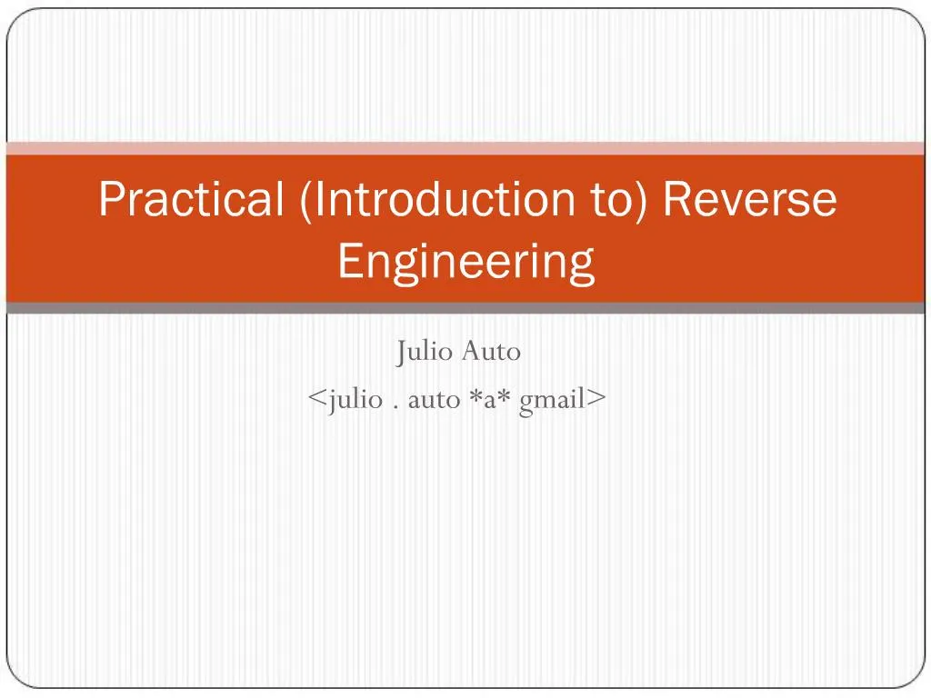 PPT - Practical Introduction To Reverse Engineering PowerPoint ...