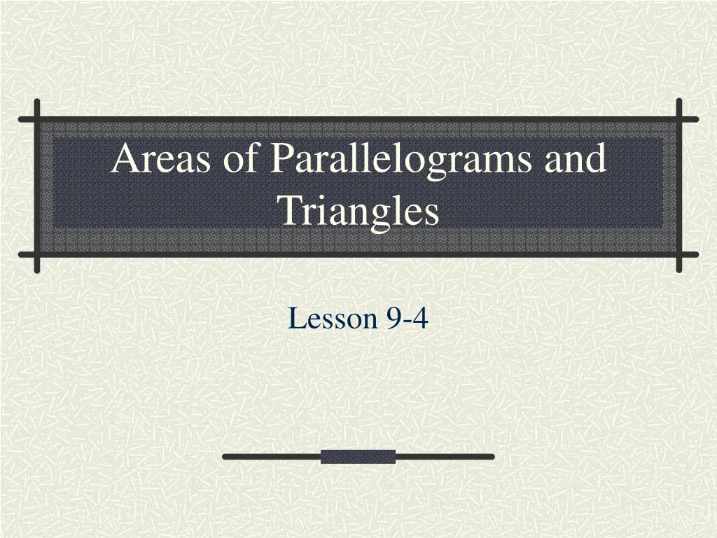 areas of parallelograms and triangles n.