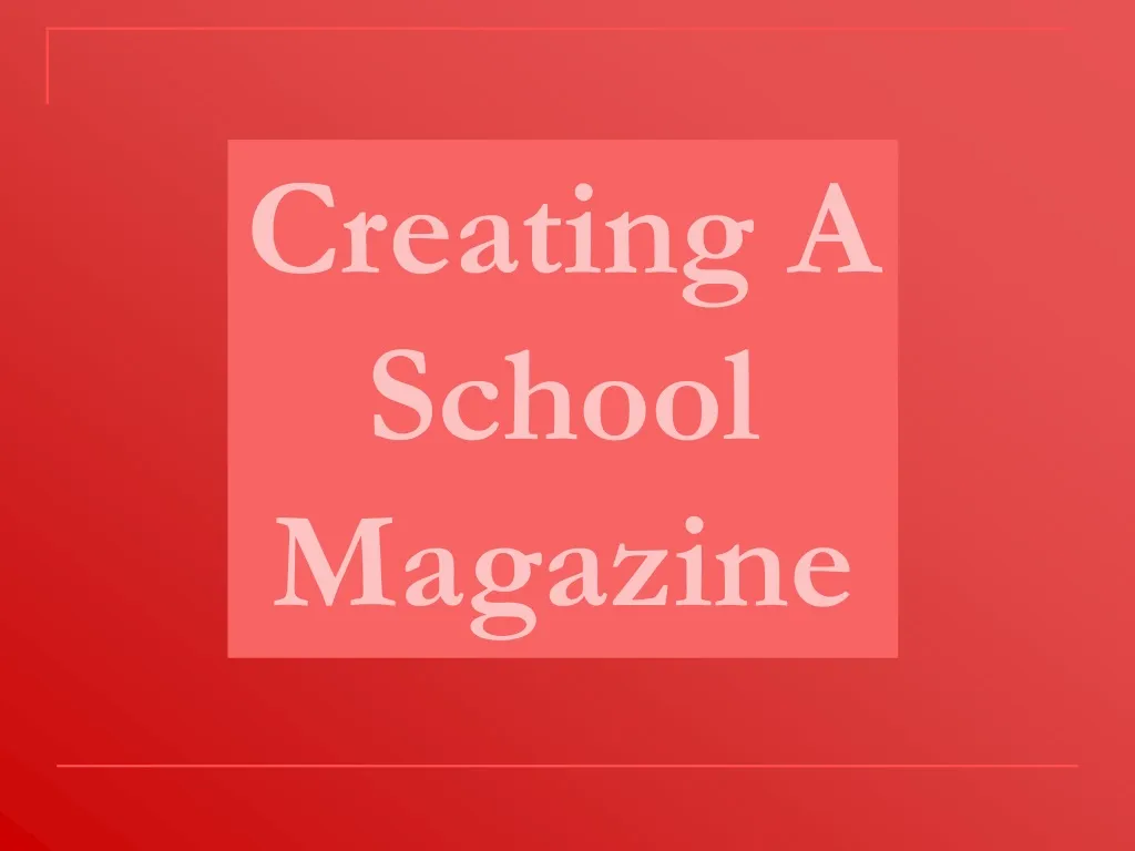 creating a school magazine n.